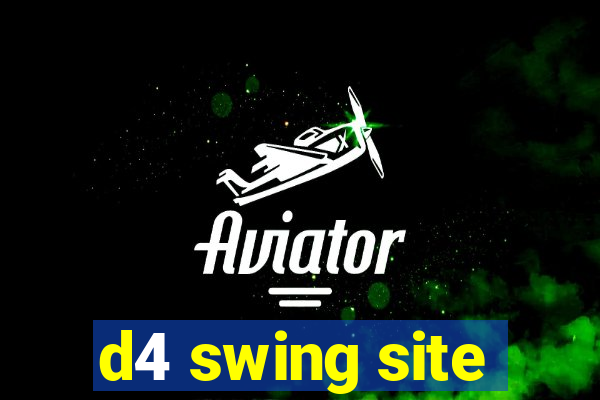 d4 swing site